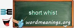 WordMeaning blackboard for short whist
